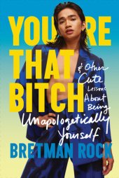 book You're That Bitch: & Other Cute Lessons About Being Unapologetically Yourself