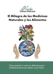 book El Milagro de las Medicinas Naturales y los Alimentos