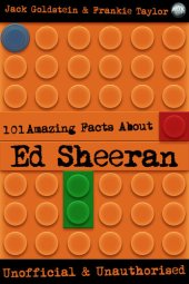 book 101 Amazing Facts about Ed Sheeran