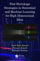 book Post-Shrinkage Strategies in Statistical and Machine Learning for High Dimensional Data