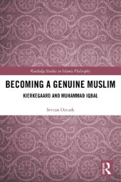 book Becoming a Genuine Muslim: Kierkegaard and Muhammad Iqbal