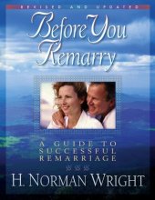 book Before You Remarry: A Guide to Successful Remarriage