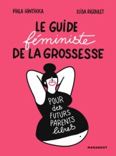 book Le guide féministe de la grossesse