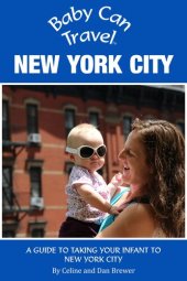 book Baby Can Travel: New York City--A Travel Guide Made For Parents