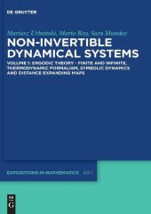 book Non-Invertible Dynamical Systems, Volume 1: Ergodic Theory – Finite and Infinite, Thermodynamic Formalism, Symbolic Dynamics and Distance Expanding Maps