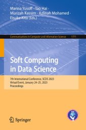 book Soft Computing in Data Science: 7th International Conference, SCDS 2023, Virtual Event, January 24–25, 2023, Proceedings