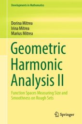 book Geometric Harmonic Analysis II. Function Spaces Measuring Size and Smoothness on Rough Sets