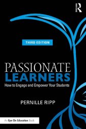 book Passionate Learners: How to Engage and Empower Your Students