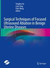 book Surgical Techniques of Focused Ultrasound Ablation in Benign Uterine Diseases