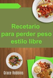 book Recetario para perder peso estilo libre