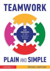 book Teamwork Plain and Simple: 5 Key Ingredients to Team Success in Schools