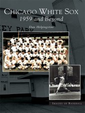 book Chicago White Sox: 1959 and Beyond