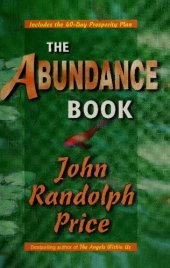 book The Abundance Book by John Randolph Price, author of The Angels within us