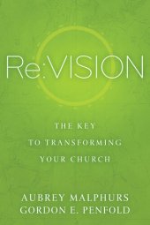 book Re:Vision: The Key to Transforming Your Church