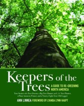 book Keepers of the Trees: A Guide to Re-Greening North America