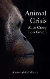 book Animal Crisis: A New Critical Theory