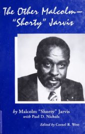 book The other Malcolm, "Shorty" Jarvis : his memoir