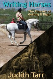 book Writing Horses: The Fine Art of Getting It Right