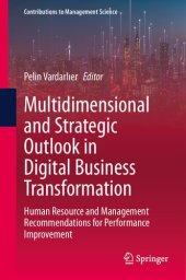 book Multidimensional and Strategic Outlook in Digital Business Transformation: Human Resource and Management Recommendations for Performance Improvement