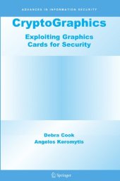 book CryptoGraphics: Exploiting Graphics Cards For Security