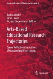 book Arts-Based Educational Research Trajectories: Career Reflections by Authors of Outstanding Dissertations