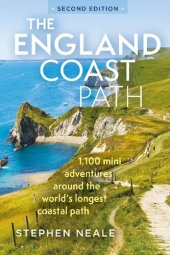 book The England Coast Path : 1,100 Mini Adventures Around the World's Longest Coastal Path