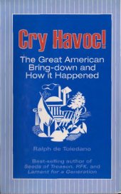 book Cry Havoc! The Great American Bring-Down and How It Happened