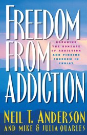 book Freedom from Addiction: Breaking the Bondage of Addiction and Finding Freedom in Christ