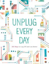 book Unplug Every Day: A Journal