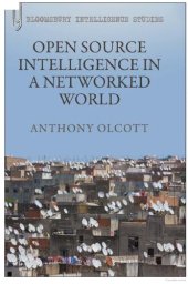 book Open Source Intelligence in a Networked World