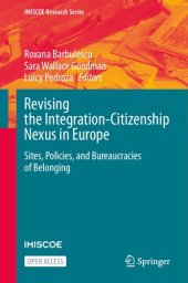 book Revising the Integration-Citizenship Nexus in Europe: Sites, Policies, and Bureaucracies of Belonging