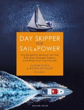 book Day Skipper for Sail and Power: The Essential Manual for the RYA Day Skipper Theory and Practical Certificate