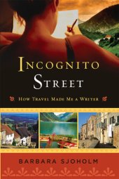 book Incognito Street: How Travel Made Me a Writer