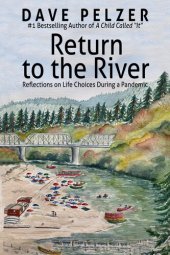 book Return to the River: Reflections on Life Choices During a Pandemic