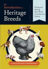 book An Introduction to Heritage Breeds: Saving and Raising Rare-Breed Livestock and Poultry