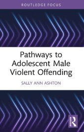 book Pathways to Adolescent Male Violent Offending