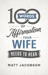 book 100 Words of Affirmation Your Wife Needs to Hear