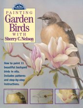 book Painting Garden Birds with Sherry C. Nelson