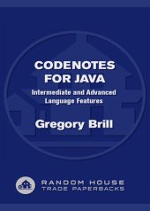 book Codenotes for Java: Intermediate and Advanced Language Features