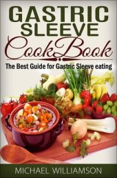 book Gastric Sleeve Surgery Cookbook: Safe and Delicious Foods for Gastric Bypass Surgery