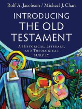 book Introducing the Old Testament: A Historical, Literary, and Theological Survey