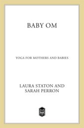 book Baby Om: Yoga for Mothers and Babies