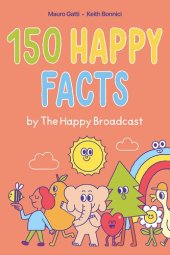 book 150 Happy Facts by The Happy Broadcast