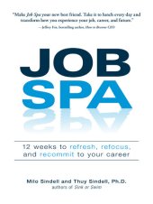 book Job Spa: 12 Weeks to Refresh, Refocus, and Recommit to Your Career