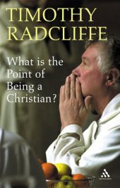 book What is the Point of Being a Christian?