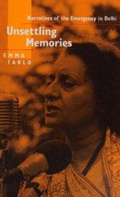 book Unsettling Memories: Narratives of the Emergency in Delhi