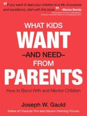 book What Kids Want and Need From Parents