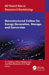 book Nanostructured Carbon for Energy Generation, Storage, and Conversion (AAP Research Notes on Nanoscience and Nanotechnology)