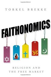 book Faithonomics: Religion and the Free Market