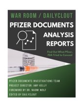 book War Room/DailyClout Pfizer Documents Analysis Volunteers’ Reports